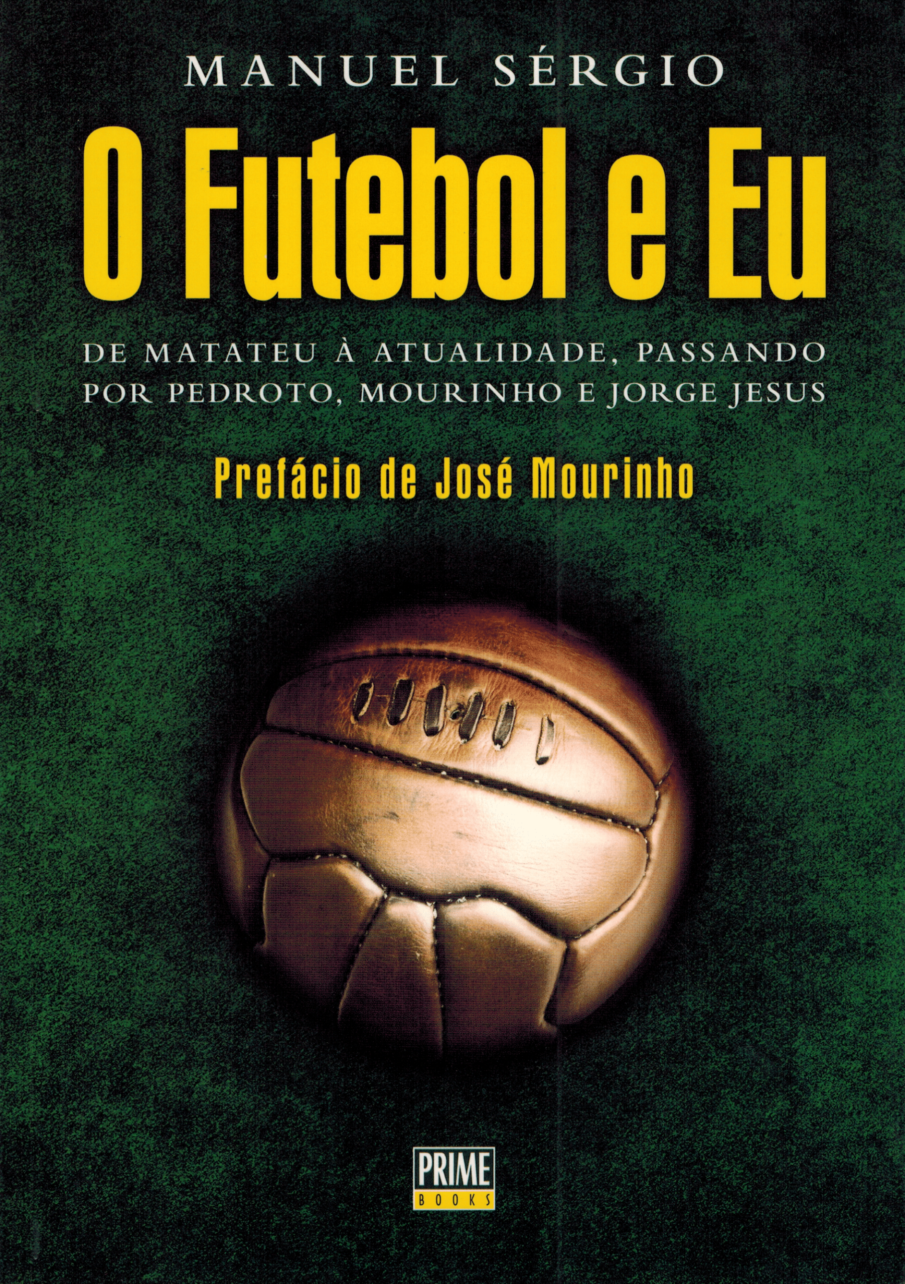 O futebol e Eu