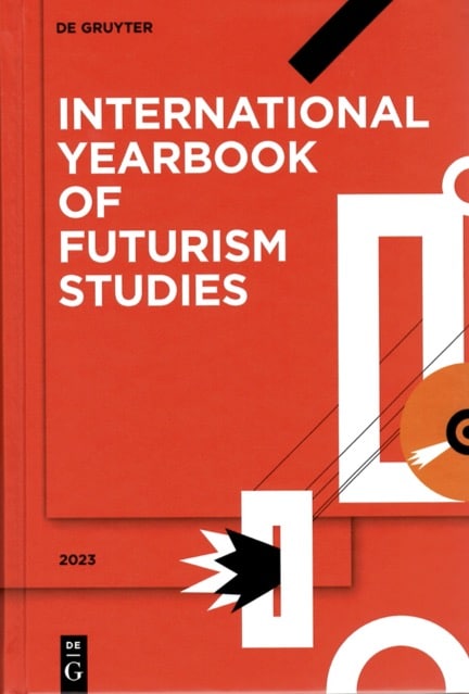 International Yearbook of Futurism Studies