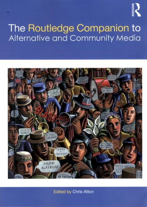 The Routledge Companion to Alternative and Community Media