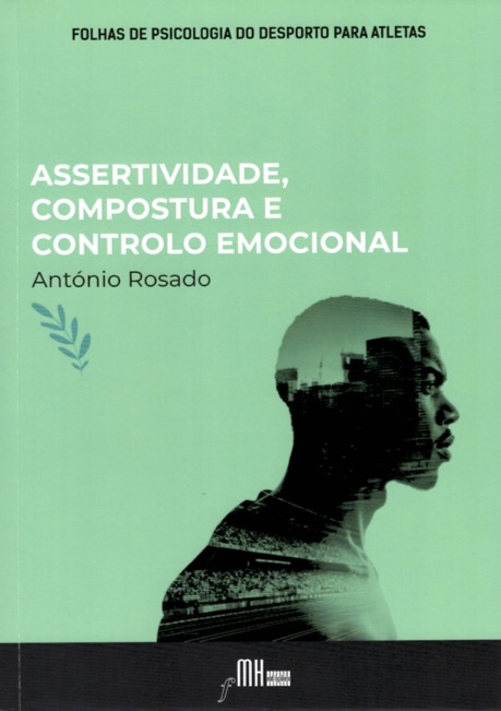 Assertividade, Compostura e Controlo Emocional