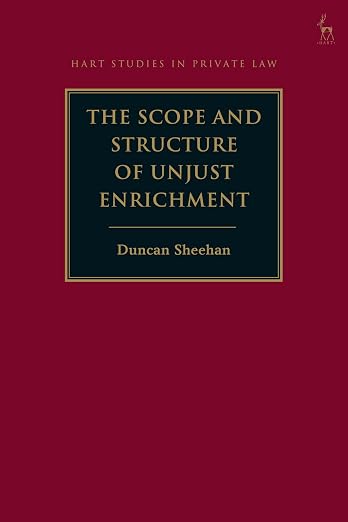 The Scope and Structure of Unjust Enrichment