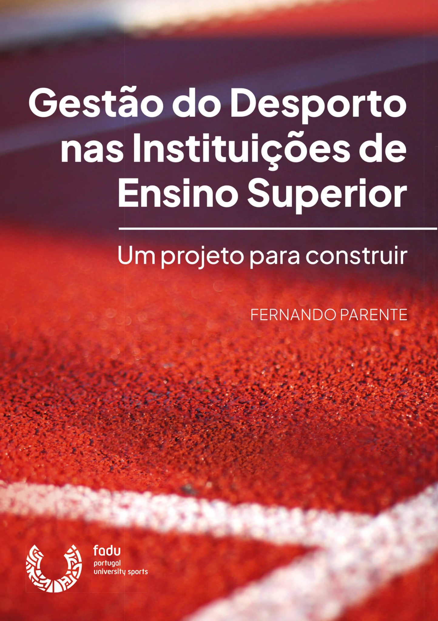 Gestão do Desporto nas Instituições de Ensino Superior
