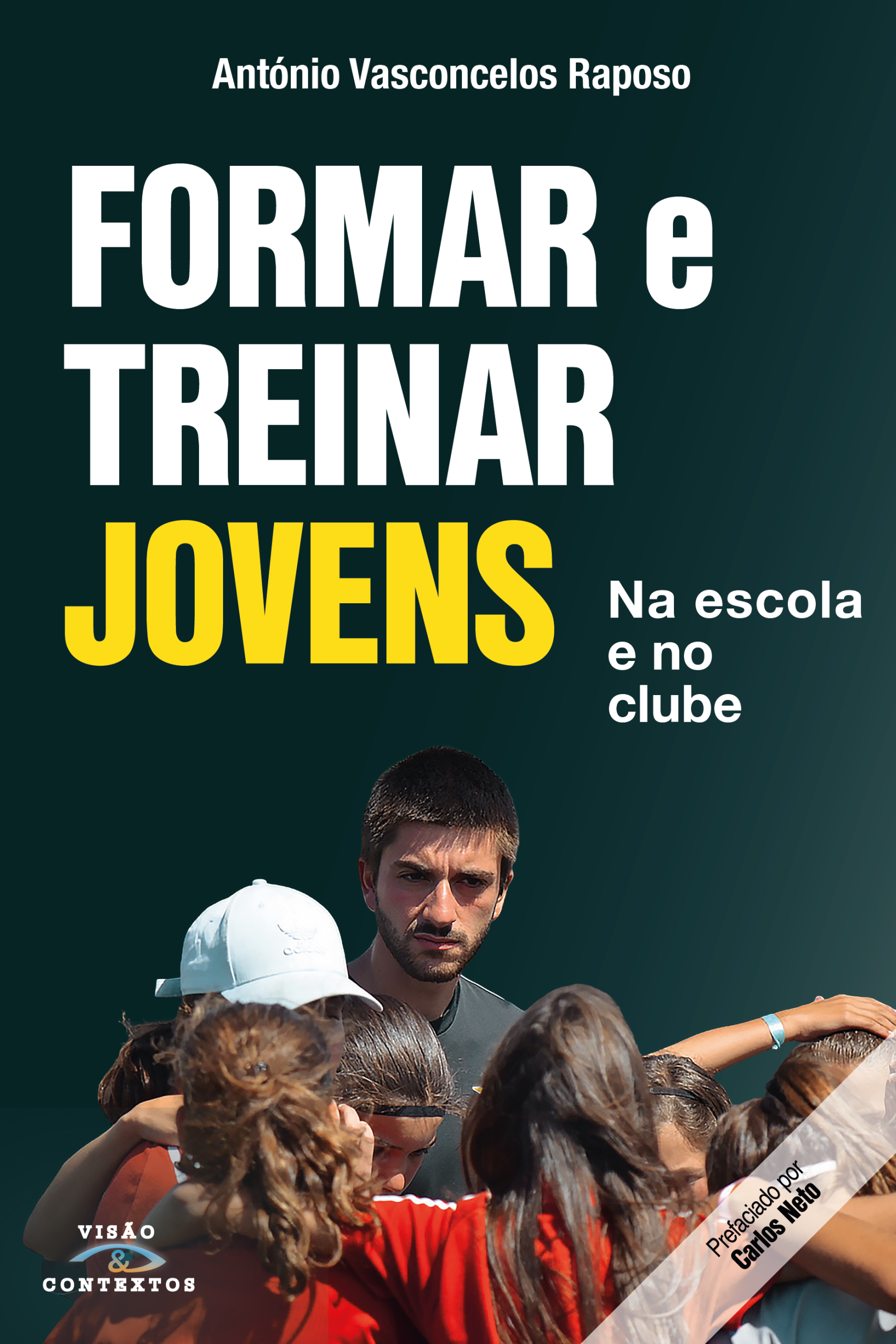 Formar e treinar jovens - Na escola e no clube